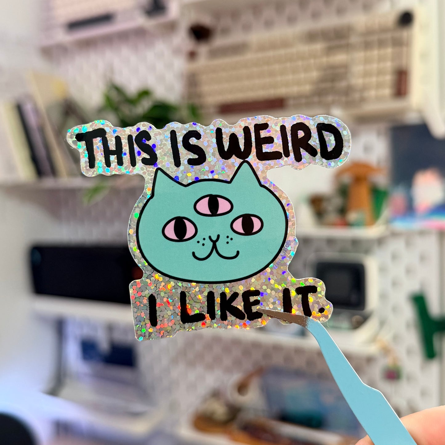 This is Weird I like it Glitter Sticker