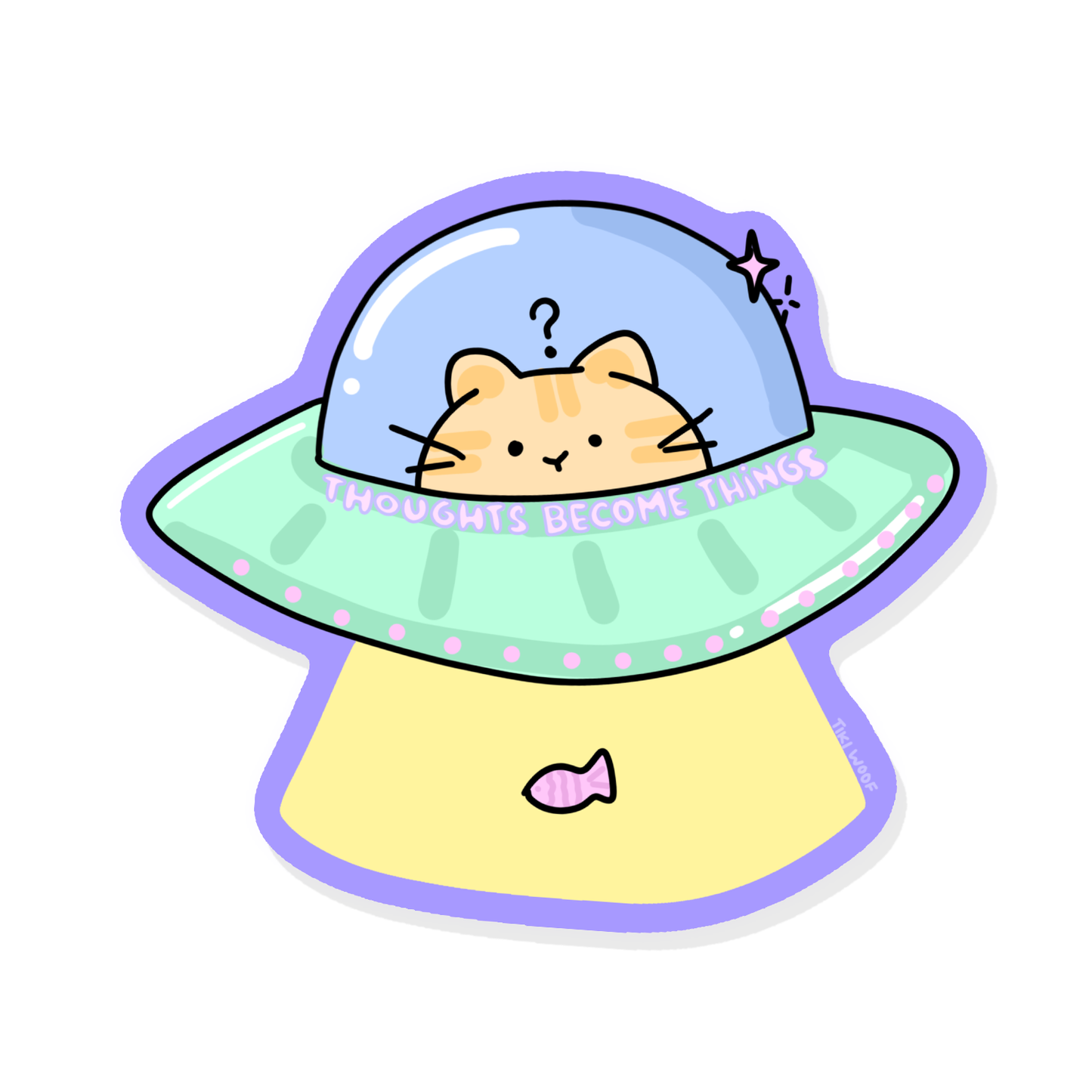Pastel UFO sticker with an orange cat inside and the words “Thoughts Become Things” written on the saucer.```
