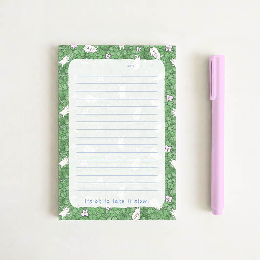 It's ok to take it slow Notepad