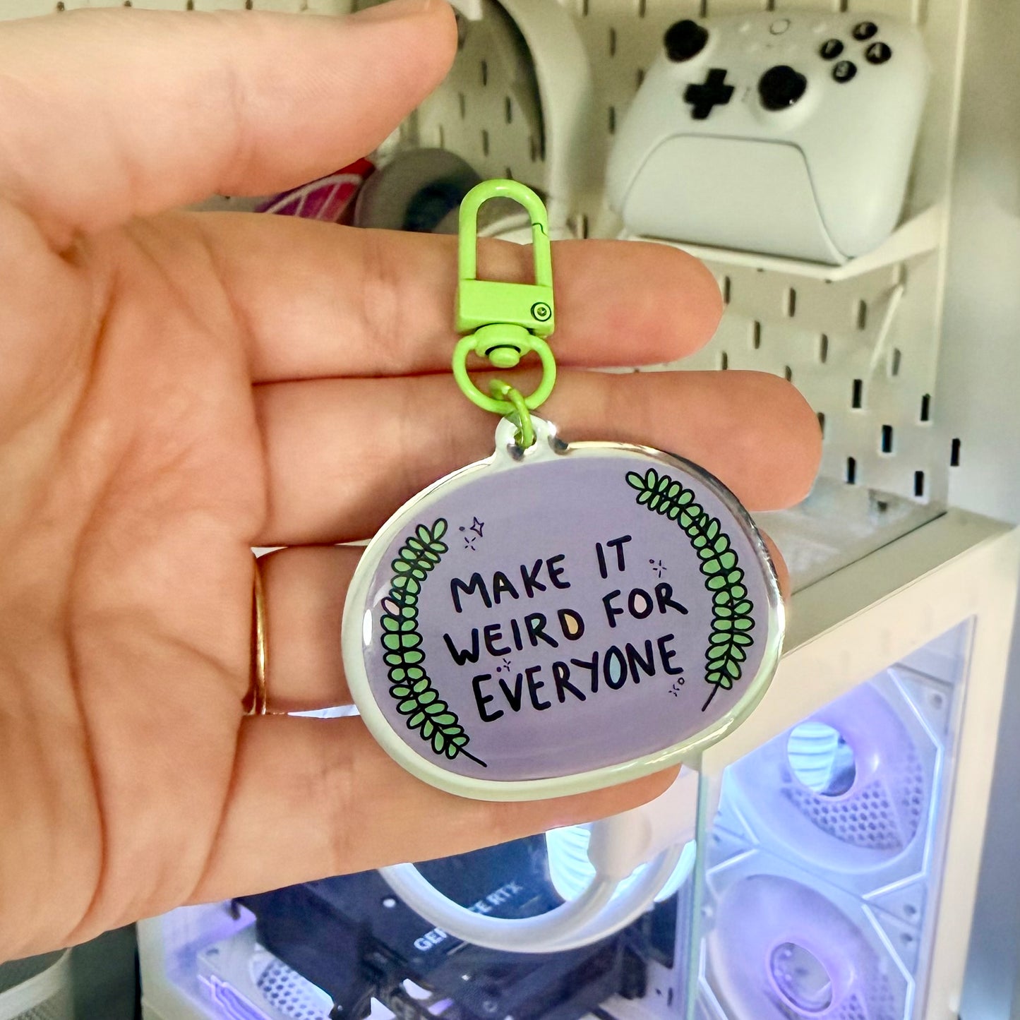 Make it weird for everyone Mirror Keychain
