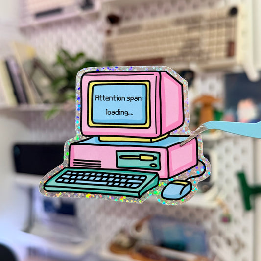 Attention Span Loading Glitter Sticker