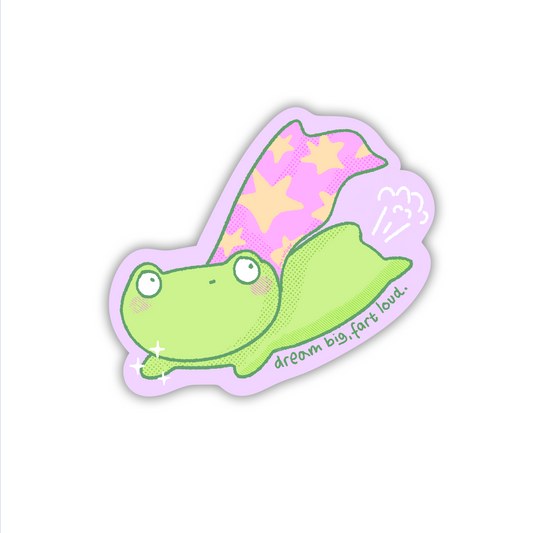 Dream Big Fart Loud Sticker